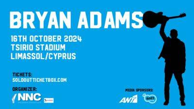 Не пропустите! На Кипре в рамках грандиозного тура So Happy It Hurts Tour выступит Брайан Адамс! - rumedia24.com - Кипр